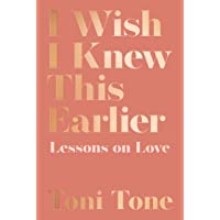 I Wish I Knew This Earlier: Lessons on Love