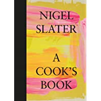 A Cook’s Book: The Essential Nigel Slater…