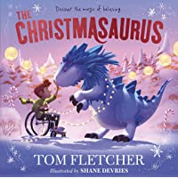 The Christmasaurus: a timeless picture book…