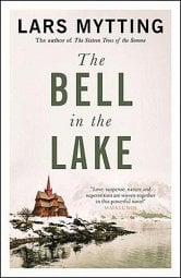 The Bell in the Lake: The Sister Bells Trilogy Vol. 1: The... by 
        Lars Mytting